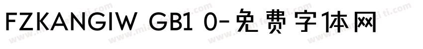 FZKANGIW GB1 0字体转换